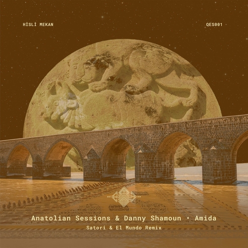 Anatolian Sessions - Amida (Satori & El Mundo Remix) [QES001]
